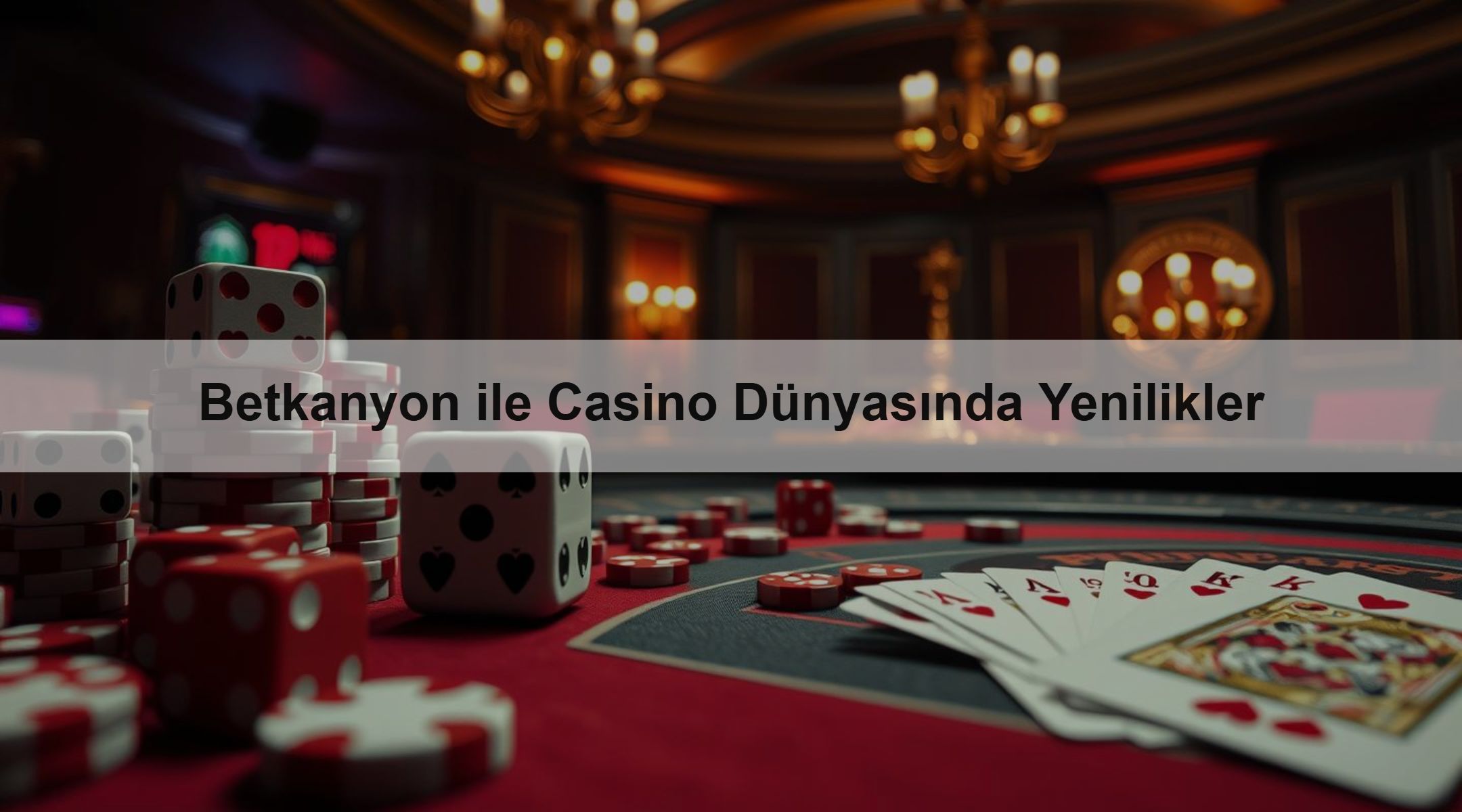 Betkanyon ile Casino Dünyasında Yenilikler 1 Betkanyon ile Casino Dünyasında Yenilikler