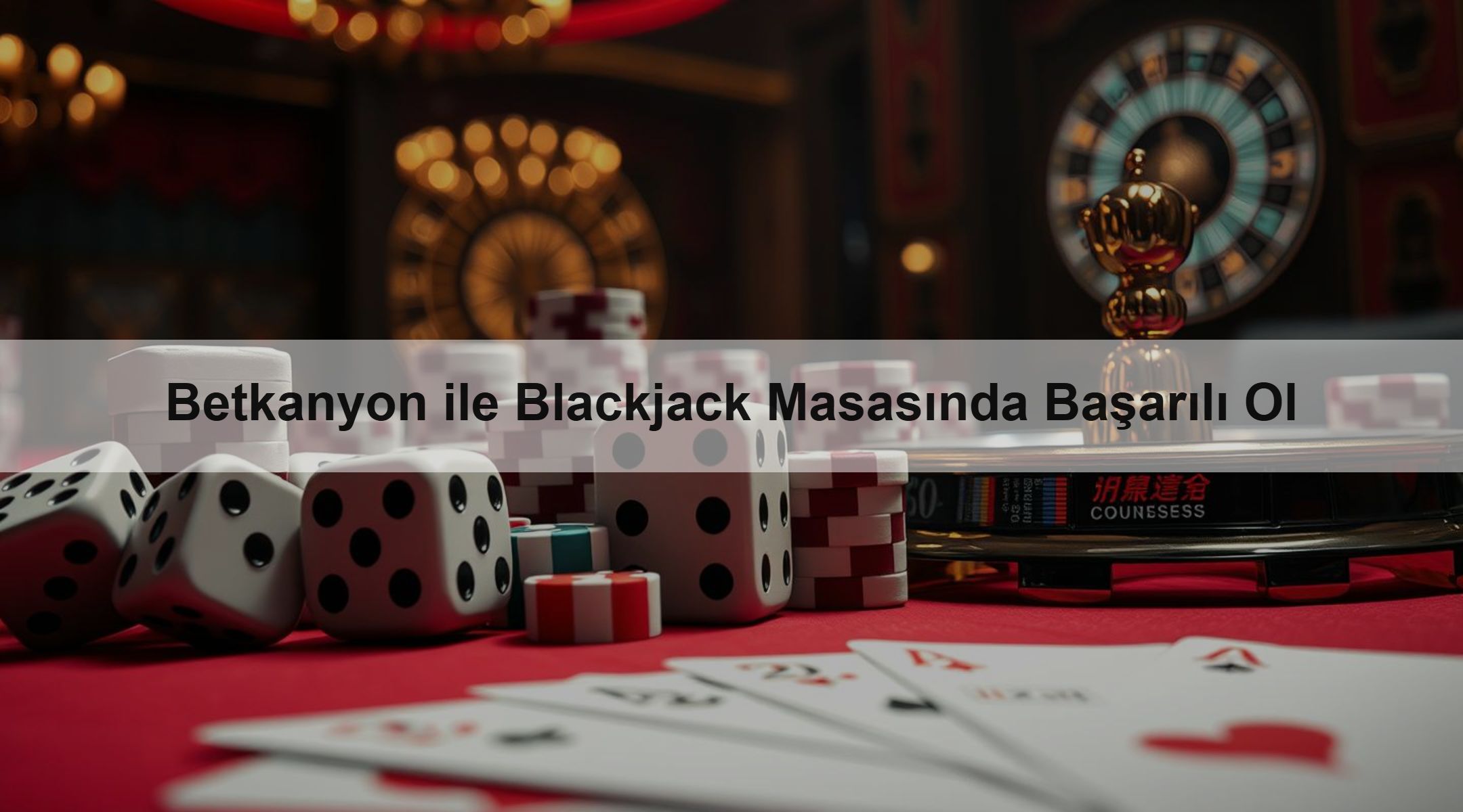 Betkanyon ile Blackjack Masasında Başarılı Ol 1 Betkanyon ile Blackjack Masasında Başarılı Ol