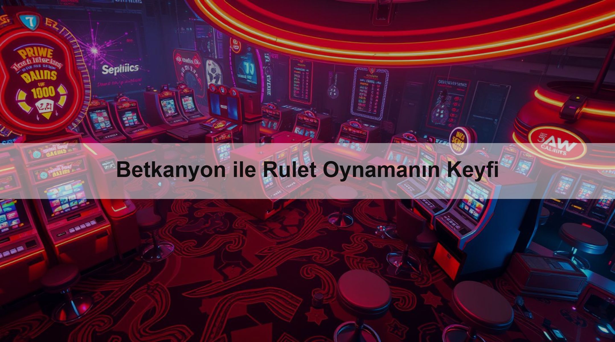 Betkanyon ile Rulet Oynamanın Keyfi