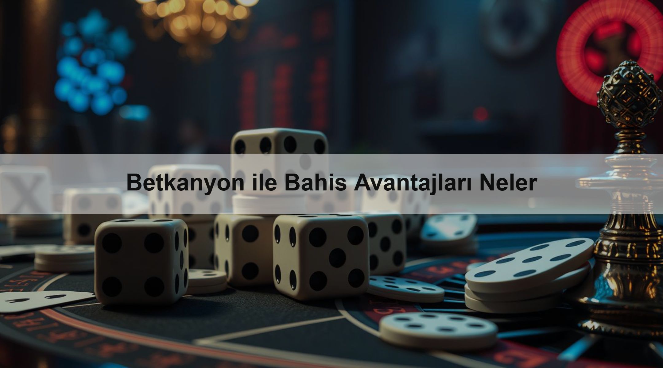 Betkanyon ile Bahis Avantajları Neler