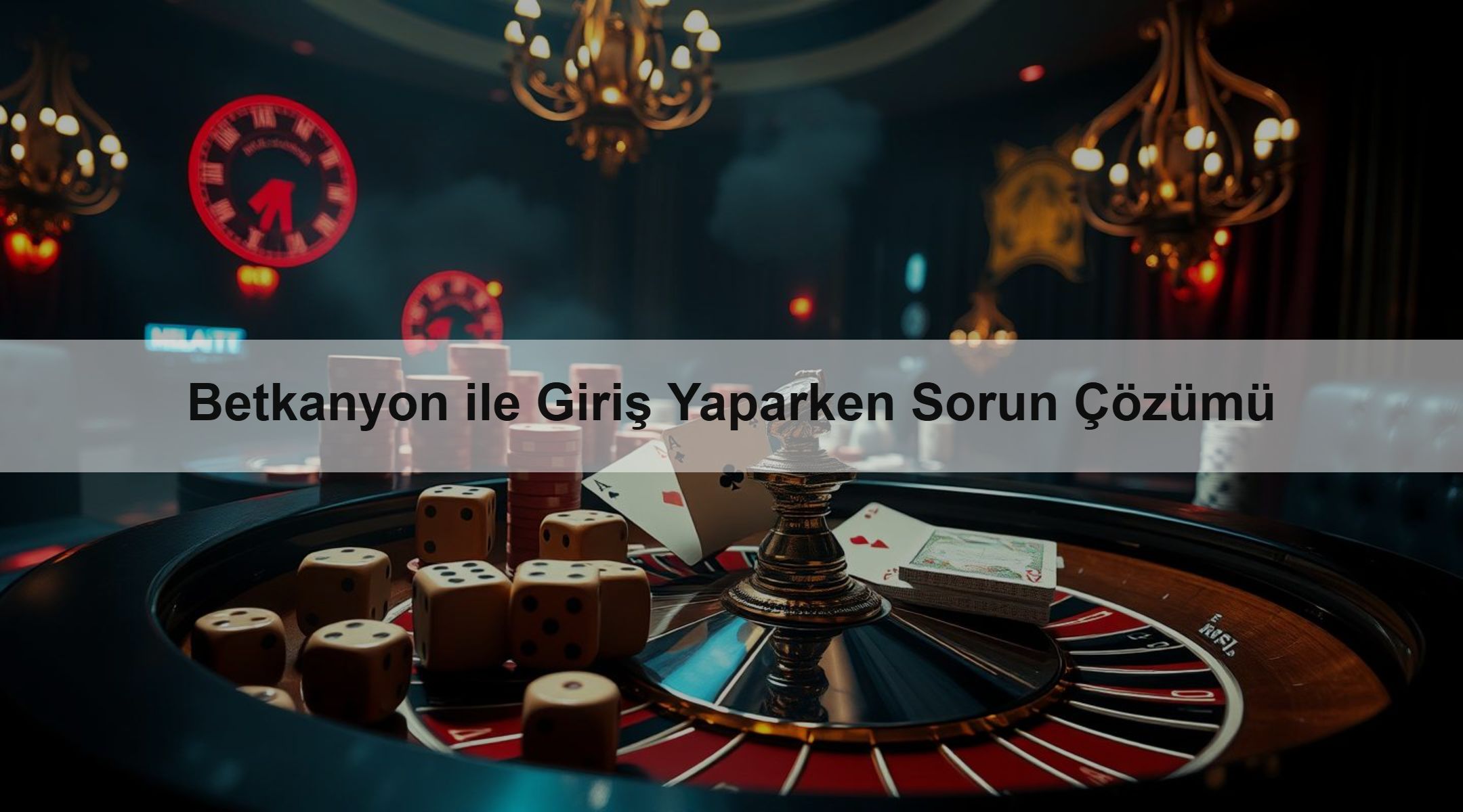 Betkanyon ile Giriş Yaparken Sorun Çözümü 1 Betkanyon ile Giriş Yaparken Sorun Çözümü