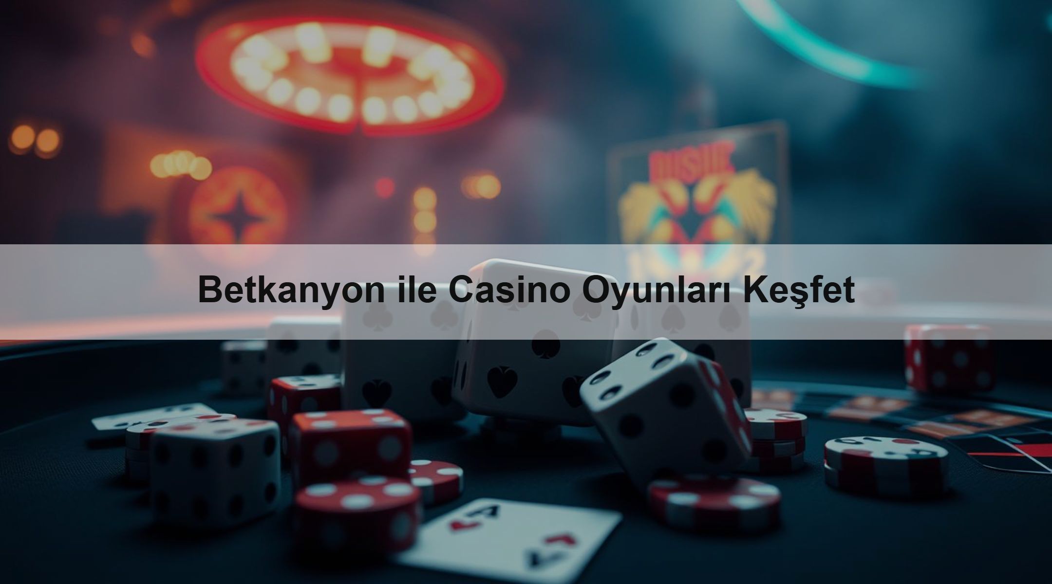 Betkanyon ile Casino Oyunları Keşfet