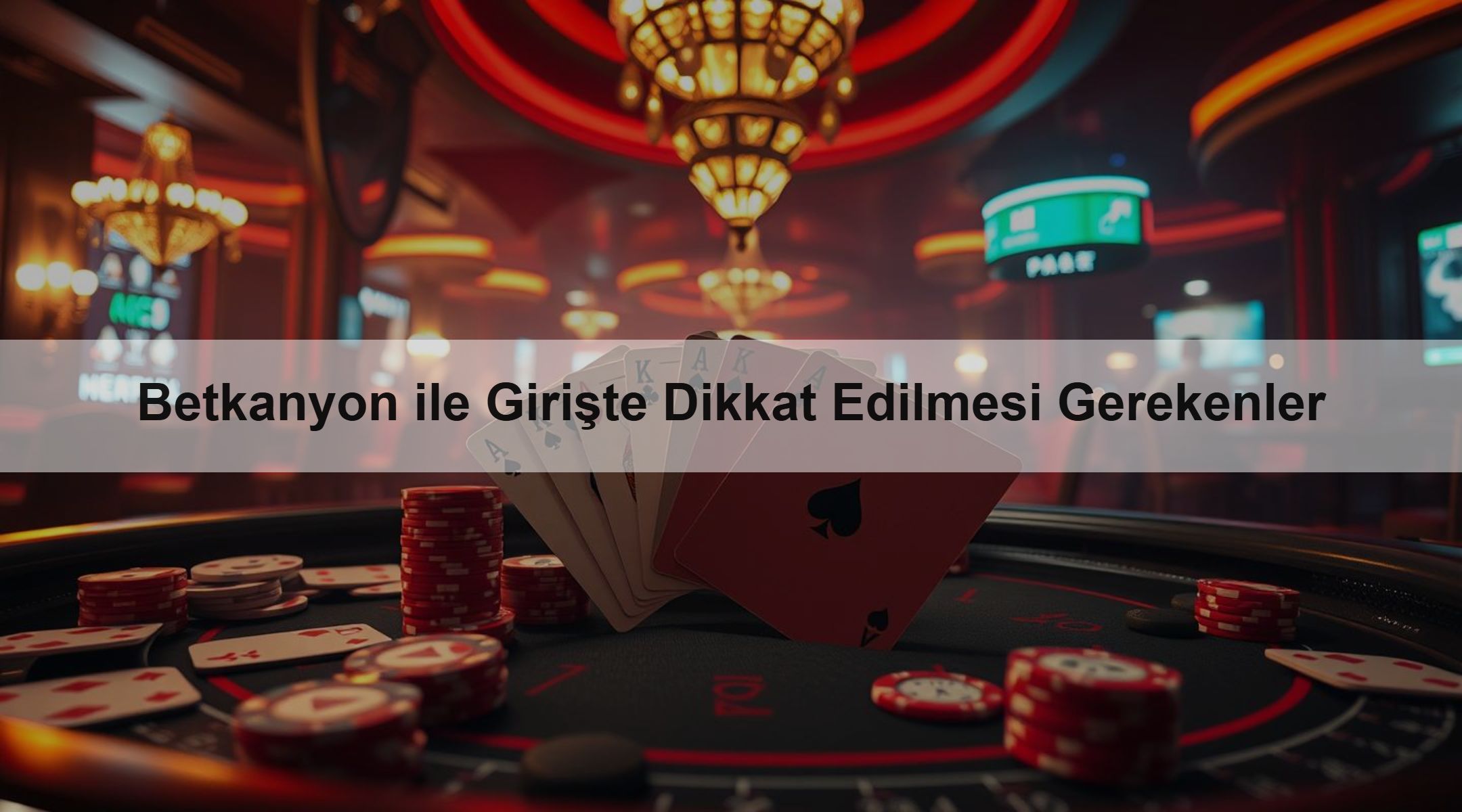 Betkanyon ile Girişte Dikkat Edilmesi Gerekenler 1 Betkanyon ile Girişte Dikkat Edilmesi Gerekenler
