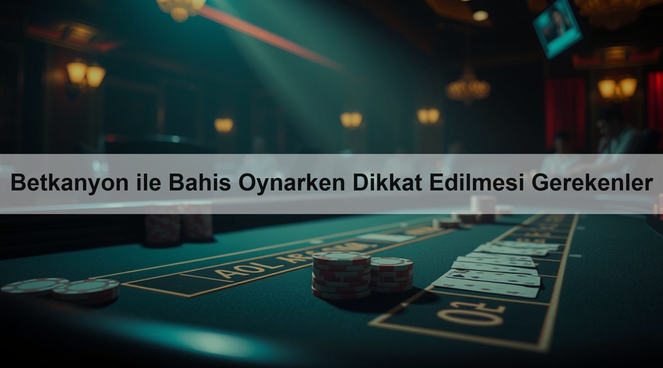 Betkanyon ile Bahis Oynarken Dikkat Edilmesi Gerekenler