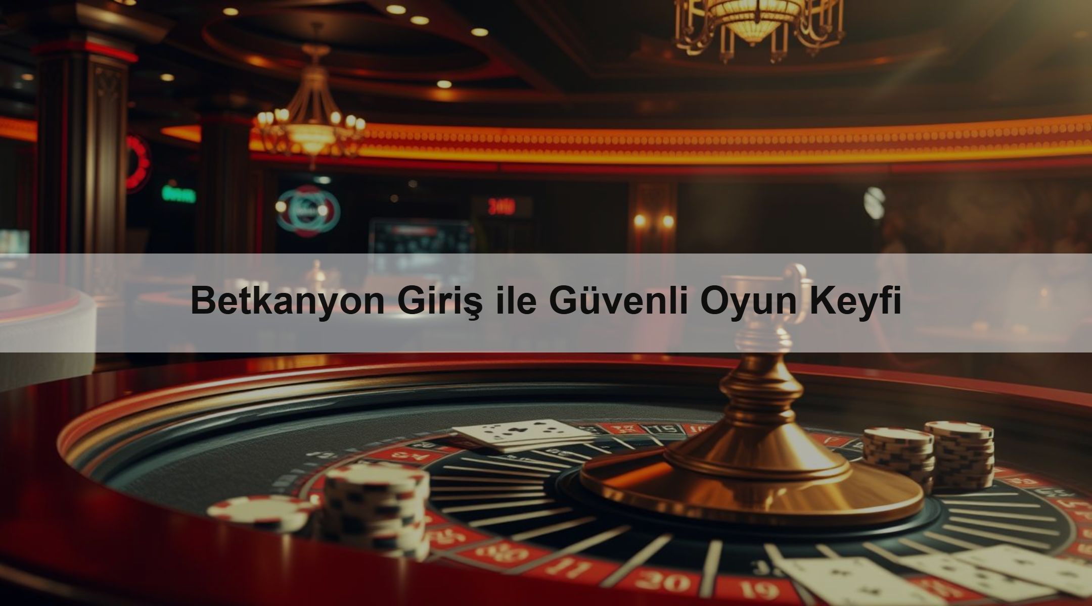 Betkanyon Giriş ile Güvenli Oyun Keyfi