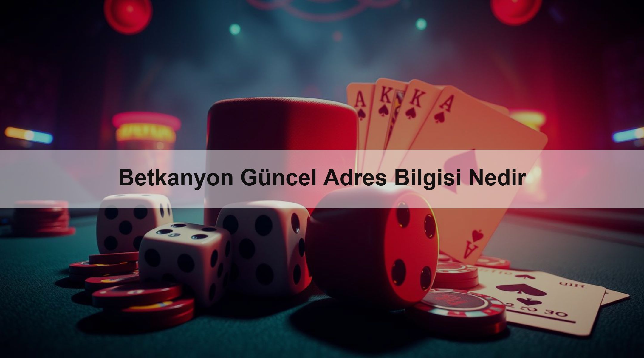 Betkanyon Güncel Adres Bilgisi Nedir