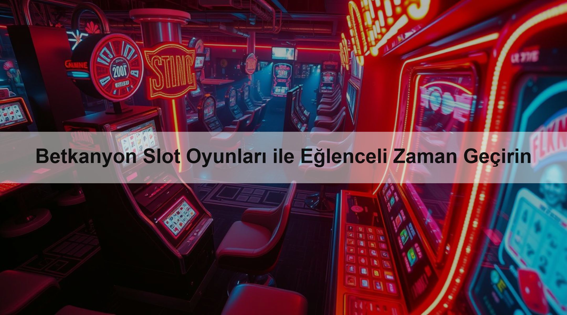 Betkanyon Slot Oyunları ile Eğlenceli Zaman Geçirin