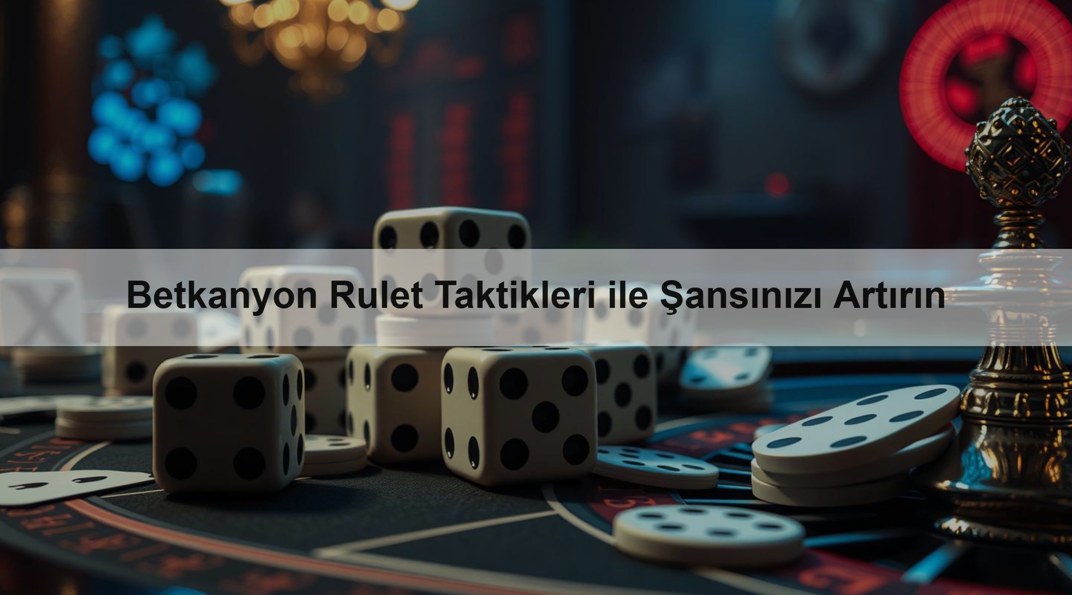 Betkanyon Rulet Taktikleri ile Şansınızı Artırın