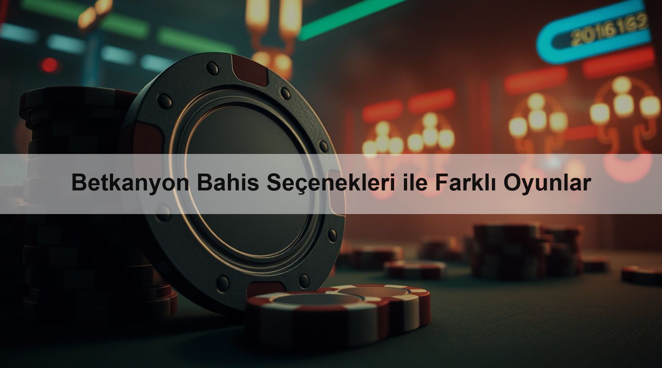 Betkanyon Bahis Seçenekleri ile Farklı Oyunlar