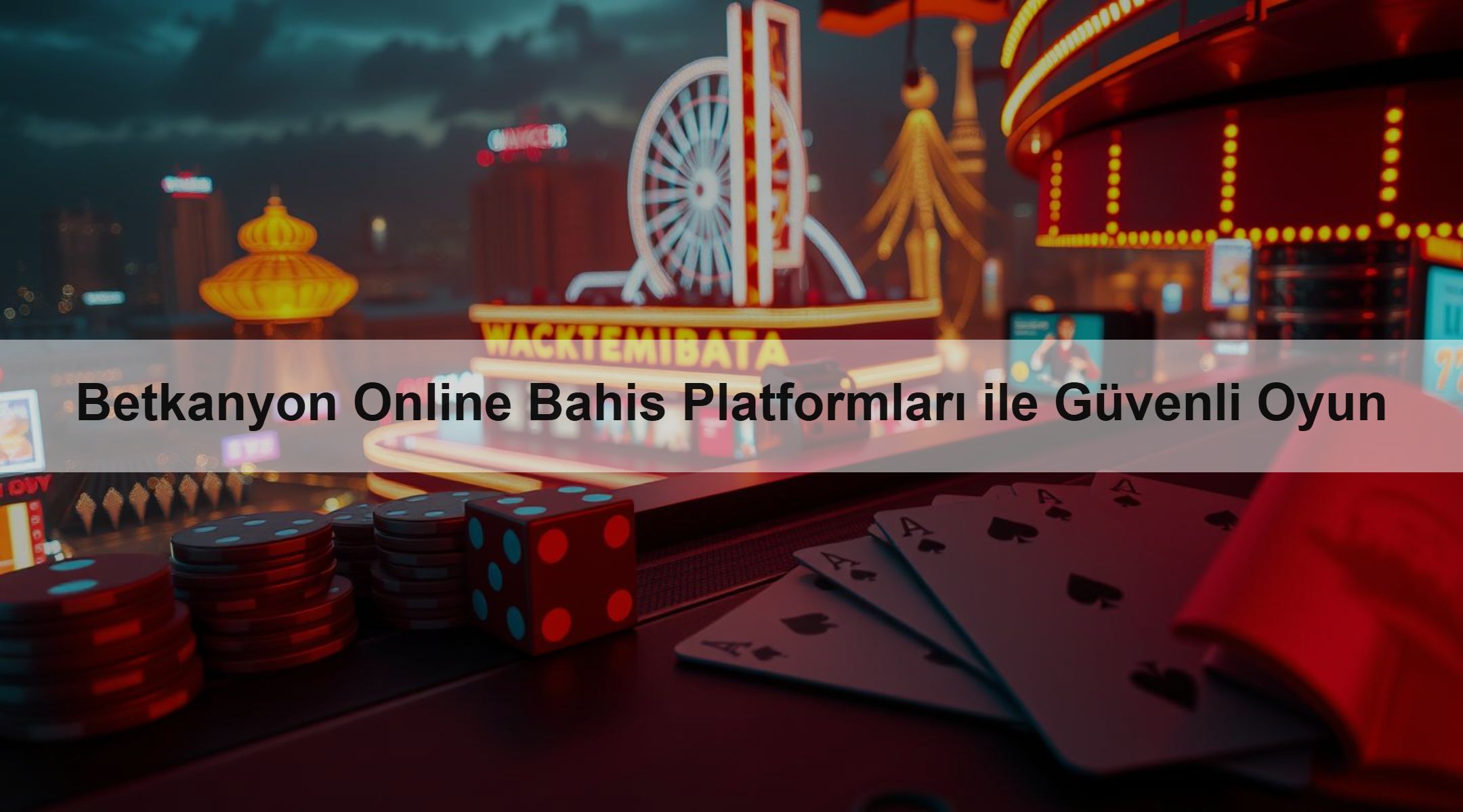 Betkanyon Online Bahis Platformları ile Güvenli Oyun