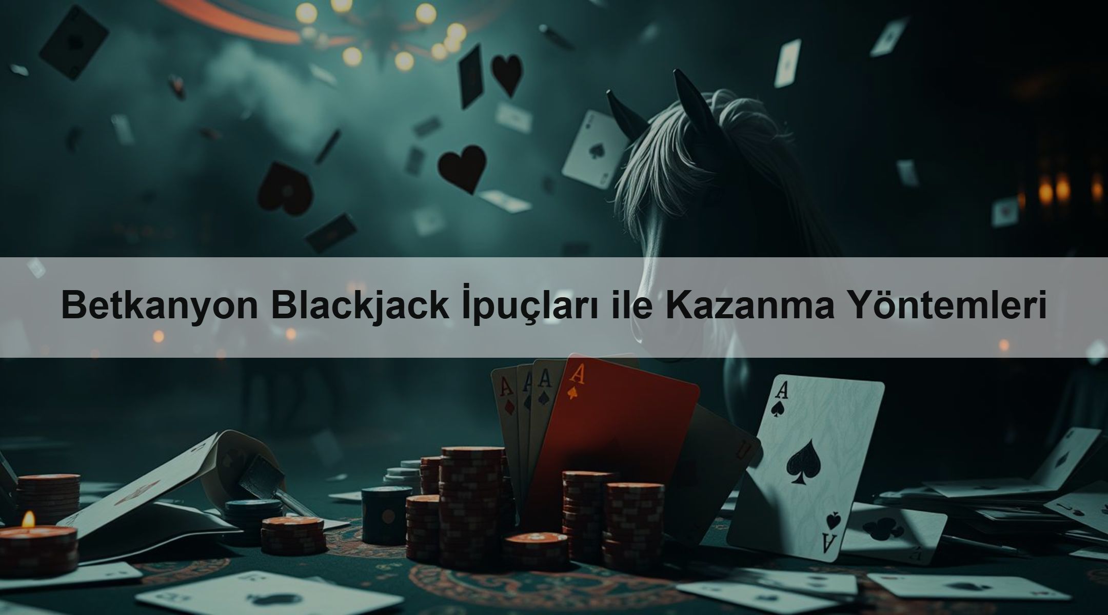 Betkanyon Blackjack İpuçları ile Kazanma Yöntemleri