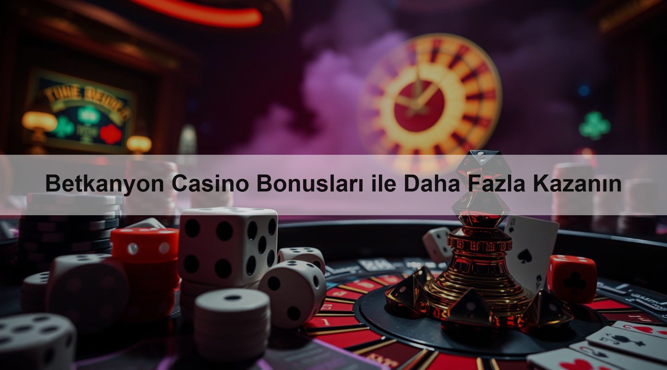 Betkanyon Casino Bonusları ile Daha Fazla Kazanın
